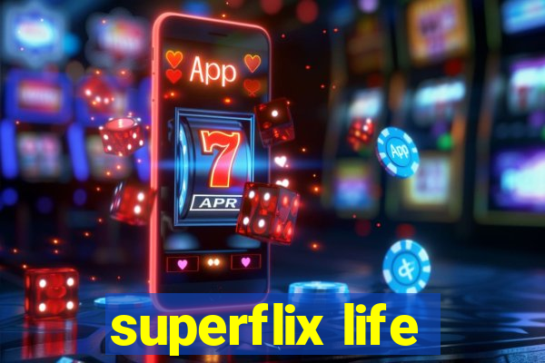 superflix life